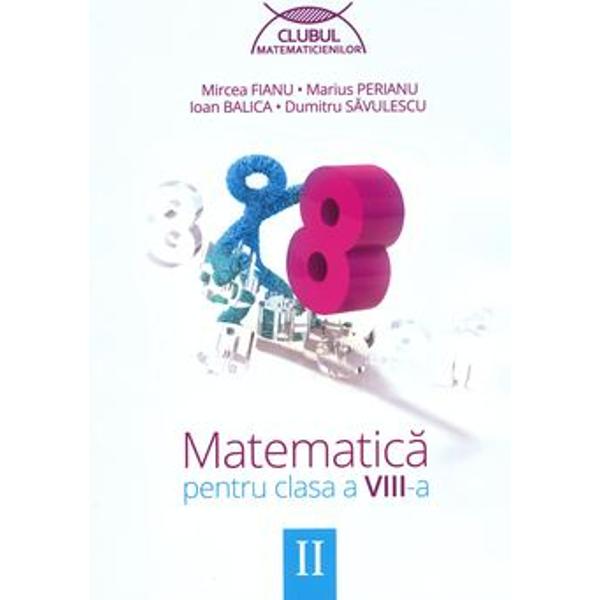 Culegere De Matematica Clasa A VIII A Semestrul II Editia 2014 Clubul