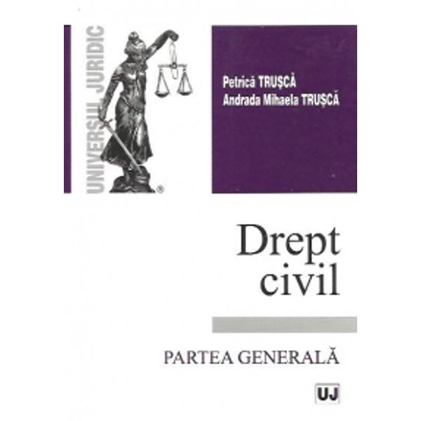 Drept Civil Partea Generala Editia A Ii A Petrica Trusca Andra