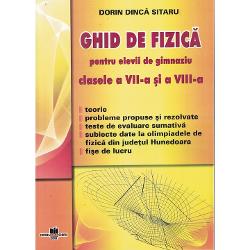 Ghid de fizica pentru elevii de gimnaziu clasele VII- VIII