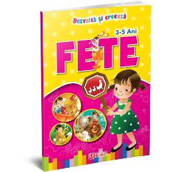 Dezvolta si creeaza fete 3-5 ani