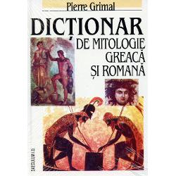 Lucrarea de referin&355;&259; unanim apreciat&259; de speciali&351;tii de pe toate meridianele Dic&355;ionarul de mitologie greac&259; &351;i roman&259; ofer&259; cititorului cea mai ampl&259; &351;i mai sistematic&259; informa&355;ie asupra diverselor categorii de divinit&259;&355;i &351;i eroi venera&355;i în cet&259;&355;ile grece&351;ti &351;i în cuprinsul Imperiului Roman