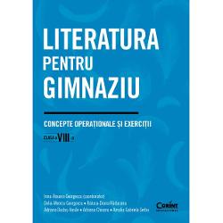 Literatura pentru gimnaziu Concepte opera&539;ionale &537;i exerci&539;ii Clasa a VIII-a vizeaz&259; delimit&259;ri conceptuale referitoare la diferite tipuri de text în acord cu programa &537;colar&259; pentru gimnaziuCulegerea propune dou&259; tipuri de exerci&539;ii În prim&259; instan&539;&259; sunt oferite seturi de exerci&539;ii pentru în&539;elegerea &537;i interpretarea textului în patru pa&537;i concepute 