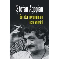 „Una din cele mai bune c&259;r&539;i pe care le-am citit despre experien&539;a supravie&539;uirii intelectualului în comunism se intituleaz&259; Scriitor în comunism ni&537;te amintiri de &536;tefan Agopian Am citit-o cu nesa&539; am revenit uneori la ea m-a convins prin naturale&539;ea des&259;vâr&537;it&259; a exprim&259;rii prin formidabila capacitate de rememorare a  unor timpuri în care pasiunea pentru scris se 