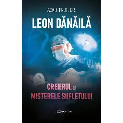 Rezumat Creierul si misterele sufletului - Leon DanailaSub lentila p&259;trunz&259;toare a microscopului operator Leon D&259;n&259;il&259; a realizat în cei peste 60 de ani de carier&259; ilustr&259; o cartografie a creierului uman c&259;ruia de-a lungul timpului i s-au dezv&259;luit multe dintre taine Dar în ciuda avansului tehnologic în domeniul medical cunoscutul medic nu a putut ignora întreb&259;rile r&259;mase înc&259; 