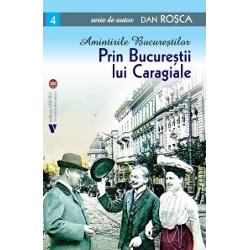 IL Caragiale a tr&259;it în Bucure&537;ti cu mici întreruperi aproape 35 de ani Ne-am gândit s&259; privim mai cu luare-aminte locurile pe unde au trecut scriitorul &537;i personajele sale prin Capitala sfâr&537;itului de veac XIX Dac&259; o Ma&537;in&259; a Timpului ne-ar transporta în Bucure&537;tii de la 1870&8209;1890 chiar în plin centru ne-am crede în alt&259; lume Majoritatea cl&259;dirilor de atunci nu mai sunt în 