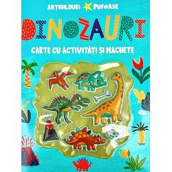 Dinozauri Carte cu activitati si machete Abtibilduri pufoaseDescopera lumea captivanta a dinozaurilor Aceasta carte contine o multime de activitati si machete care asteapta sa fie asamblateIlustratii color