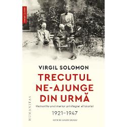 Edi&355;ie îngrijit&259; studiu introductiv &537;i note de Claudiu Seca&537;iuPrefa&355;&259; de Michael Virgil Solomon Virgil Solomon 1894–1972 medic de forma&539;ie a fost delegat la Adunarea Na&539;ional&259; de la Alba Iulia 1918 deputat ministru secretar general adjunct al Partidului Na&539;ional-&538;&259;r&259;nesc &537;i un apropiat al lui Iuliu Maniu A fost urm&259;rit de Siguran&539;&259; înc&259; din 