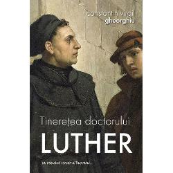 Tineretea doctorului Luther un adevarat roman al VesnicieiConstantin Virgil Gheorghiu 1916-1992 ne propune prin Tineretea doctorului Luther un adevarat roman al Vesniciei in care timpul pare a fi ignorat completDeloc autonom mecanic si independent de om timpul ca viata are drept unitate de masura Vesnicia In Orbis Christianus crestinul nu are constiinta timpului clopotele bisericilor invitandul sal ignore sa se 