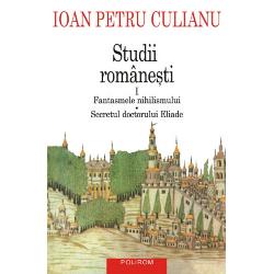 Traduceri de Corina Popescu si Dan PetrescuStudiile eseurile si articolele consacrate de Ioan Petru Culianu literaturii si culturii romane in general vor constitui materia a doua volume Acest prim volum grupeaza in principal sase eseuri ale lui Culianu despre Eminescu impreuna cu alte citeva „exercitii de mitanaliza” in sectiunea intii a cartii intitulata Fantasmele nihilismului Sectiunea a doua Secretul doctorului Eliade cuprinde pagini 