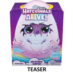 Hatchimals Alive Mystery Hatch au nevoie de dragostea ta pentru a ecloza Dispunand de o experienta captivanta de eclozare cu ceata lumini si peste 100 de sunete si reactii acesti Hatchimals sunt necesare pentru fani Pe cine vei ecloza Este o surpriza În fiecare ou Mystery Hatch Hatchimals se afla 1 din 2 personaje Iubeste-ti propriul Hatchimal la viata cu Hatchimals Alive Mystery Hatch Îmbratiseaza atinge ridica si balanseaza oul pentru a-ti incuraja personajul sa 