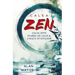 Studiul introductiv in budismul zen al lui Alan Watts scris cu o combinatie rara de prospetime si luciditate a devenit un clasic in anii care i-au urmat publicarii Cu un interes egal pentru cititorul obisnuit dar si pentru studentul serios Calea zen se afunda in originile si istoria zenului explicându-i principiile si practicile cu o splendida claritateAceasta carte este o introducere accesibila in filosofia si practicile zen care ii ajuta totodata pe 