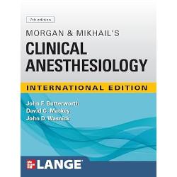 The most engagingly written clinically relevant overview of the practice of anesthesiologyMorgan & Mikhail’s Clinical Anesthesiology Seventh Edition is an essential resource for all anesthesia students and practitioners Hailed as the best primer on the topic this trusted classic delivers comprehensive 