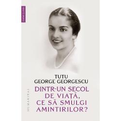 Prefa&539;&259; de Ioana Georgescu-R&259;ileanu TUTU GEORGE GEORGESCU 1912–2008 s-a n&259;scut cu numele Florica Oroveanu într-o veche familie boiereasc&259; La 18 ani se îndr&259;goste&537;te de dirijorul – director al Filarmonicii &537;i al Operei Române la acea vreme – George Georgescu În ciuda diferen&539;ei mari de vârst&259; de 25 de ani cei doi se c&259;s&259;toresc în 1933 