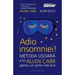 Introducere de John DiceyTraducere de Elena Macoviciuc Metoda u&537;oar&259; a lui Allen Carr recunoscut&259; în toat&259; lumea a ajutat peste 50 de milioane de oameni s&259;-&537;i vindece problemele de comportament &537;i dependen&539;a de nicotin&259; alcool droguri mâncare dispozitive digitale re&539;ele sociale În cartea de fa&539;&259; metoda e aplicat&259; dificult&259;&539;ilor legate de somn Via&539;a 