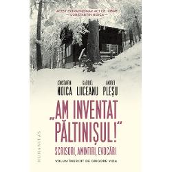 Volum îngrijit de Grigore Vida „Nimeni nu a tr&259;it la noi idealul culturii cu intensitatea cu care l-a tr&259;it Noica Tot ce c&259;dea în afara rela&355;iilor culturale r&259;mânea pentru el în nefiin&355;&259; Cum ar fi ar&259;tat România dac&259; dup&259; dou&259;zeci de ani de t&259;cere Noica nu ar fi reap&259;rut în cultura român&259; Care ar fi fost consecin&539;ele acestei absen&539;e 