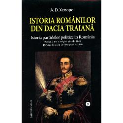 În cel de al IX-lea volum al magistralei sale Istorii a României A D Xenopol abordeaz&259; „istoria partidelor politice în România“ „de la ivirea lor în via&355;a româneasc&259; pân&259; în zilele în care tr&259;im“ într-o prim&259; parte „de la origini“ – de când s-au înfiin&355;at ele în umbra tronului principatelor – &351;i 