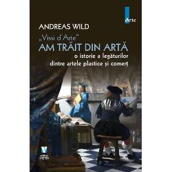 La un moment dat al vie&539;ii lui Andreas Wild a tr&259;it din art&259; ca de&539;in&259;tor al unei galerii Experien&539;a acelor ani ni s-a distilat în paginile acestei c&259;r&539;i punând în fa&539;a cititorului tabloul neobi&537;nuit al rela&539;iilor între artist &537;i public între artist &537;i cei care tr&259;iesc comercializându-i opera între galerist &537;i colec&539;ionar între colec&539;ionariEste 