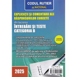 Categoria B Intrebari si teste pentru obtinerea permisului de conducere auto 2025  Explicatii si comentarii ale raspunsurilor corecteNoua editie 2025 - actualizata revizuita si completata cu intrebari noi - a celui mai exhaustiv manual destinat sa faciliteze deprinderea si aprofundarea notiunilor elementare de circulatie rutiera in vederea obtinerii permisului de conducere categoria B - Intrebari si teste pentru obtinerea permisului de conducere auto 