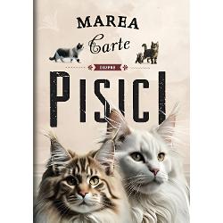 Marea carte despre pisici este o enciclopedie captivanta pentru iubitorii de feline oferind informatii detaliate despre rase de pisici comportament ingrijire si curiozitati fascinante Bogata in imagini si sfaturi practice cartea este ideala pentru copii si adulti care vor sa inteleaga mai bine lumea pisicilor 