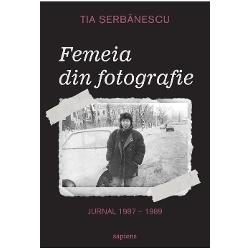 Termin de citit cartea Tiei &350;erb&259;nescu Femeia din fotografie cu aceea&351;i spornic&259; bucurie dens nicio clip&259; conven&539;ional acest text f&259;r&259; intrig&259; nici evenimente majore constituie un fel de saga nu doar a condi&539;iei române&351;ti sub comunism ci &537;i a condi&539;iei umane sub semnul lui «vreme trece vreme vine» Dac&259; a&351; fi avut de scris despre carte nu m-a&351; fi desp&259;r&355;it de 