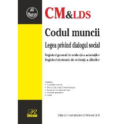 Prezenta edi&539;ie Codul muncii & Legea privind dialogul social include modific&259;rile legislative aduse prin Legea nr 2832024 privind modificarea &537;i completarea unor acte normative pentru stabilirea salariilor minime adecvate M Of nr 1139 din 14 noiembrie 2024 Acest act normativ a fost adoptat în procesul de transpunere a Directivei UE 20222041 a Parlamentului European &537;i a Consiliului din 19 