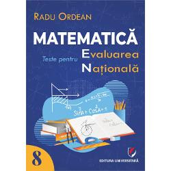 Matematic&259; Teste pentru Evaluarea Na&355;ional&259; Clasa a VIII-a
