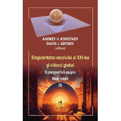 “În loc s&259; ne sim&539;im frenetici cople&537;i&539;i sau &537;oca&539;i de situa&539;ia noastr&259; actual&259; Andrey V Korotaev &537;i David J LePoire împreun&259; cu al&539;i autori din volumul lor co-editat Singularitatea secolului al XXI-lea din perspectiva Marii Istorii ne ofer&259; analize &537;i scenarii bazate pe dovezi pentru viitorul nostru Împreun&259; autorii exami-neaz&259; cu aten&539;ie &537;i metodic 