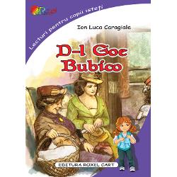 D-l Goe  Bubico – ILCaragialeCartea D-l Goe Bubico este adaptata pentru copiii din clasele mici care abia au invatat sa citeasca Ilustratiile colorate stimuleaza creativitatea copiilor care pot vizualiza mai usor firul povestiiTextul cartii are un format mare si este structurat pe paragrafe carora le corespund ilustratii specifice facand cartea usor de urmarit de cititorii incepatoriAceasta carte este ideala pentru parintii care vor sa le citeasca 