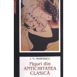 Prin echilibrul perfect stabilit intre om si natura prin regulile de aur impuse artei prin libertatea gandirii si prin democratismul vietii sociale chiar si in perioada asa-ziselor tiranii in Grecia sau in timpul imperiului la Roma antichitatea clasica greco-romana s-a impus ca intruparea unei umanitati ideale Ea a fascinat secolele si ne fascineaza inca Spre a o intelege mai bine avem la indemana ghidul oferit de regretatul 