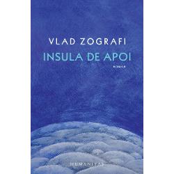 Romanul Insula de apoi completeaz&259; ciclul început cu Efectele secundare ale vie&539;ii &537;i continuat cu &536;apte Octombrie &537;i Supravie&539;uire Vlad Zografi îmbin&259; observa&539;ia lucid&259; ironia &537;i fantasticul într-o imagine pregnant&259; a obsesiilor temerilor &537;i speran&539;elor care însufle&539;esc spectacolul lumii de azi Spiritul romanului e exprimat 