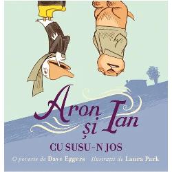 O poveste de Dave EggersSe caut&259; degrab&259; salvatori curajo&537;i Una-dou&259; începe povestea nostr&259; iar personajele s-au pomenit la marginea c&259;r&539;ii Cititorule ne dai o mân&259; de ajutor Aron &537;i Ian sunt în mare încurc&259;tur&259; Tocmai se preg&259;teau s&259;-&537;i fac&259; debutul în noua carte a lui Dave Eggers când deodat&259; s-au trezit c&259; au ajuns undeva la marginea 