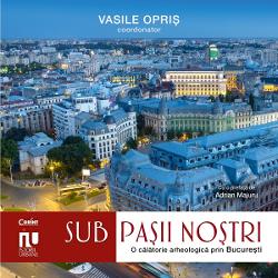 Arheologia urban&259; din Bucure&537;ti are menirea de a recupera dovezile ascunse oferindu-ne prilejul unic de a c&259;l&259;tori în timp &537;i de a ne redescoperi mo&537;tenirea comun&259; Volumul de istorie urban&259; Sub pa&537;ii no&537;tri invit&259; cititorii s&259; exploreze aceast&259; lume plin&259; de mister oferind o fereastr&259; c&259;tre trecutul profund al capitalei prin prisma descoperirilor arheologice Fiecare capitol al 