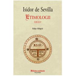 Edi&539;ie bilingv&259;Traducere din limba latin&259; studiu introductiv cronologie &537;i note de Anca Criv&259;&539;Una dintre cele mai r&259;spândite c&259;r&539;i ale Evului Mediu apusean nelipsit&259; din bibliotecile importante ale epocii &537;i imprimat&259; înc&259; de la începuturile erei tiparului Etimologiile lui Isidor de Sevilla c 560-636 constituie enciclopedia f&259;r&259; de care cu greu poate fi 