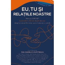 Eu tu si relatiile noastre este o carte care vorbeste despre relatii – nu doar la modul teoretic ci si prin viata traita prin emotii adevarate prin curajul unor oameni de a-si arata ranile si vindecarile relationale obtinute prin Metoda ESPERE® Sub indrumarea atenta a psihologului si formatoarei psih Daniela Dumitrescu 24 de practicieni ai Metodei ESPERE® impartasesc 33 de experiente reale momente de transformare profunda in care comunicarea relationala a 