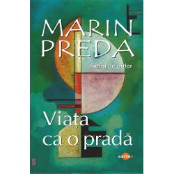 Viata ca o prada-Marin PredaRomanul biografic a fost conceput sub forma unui atipic jurnal de creatie in care viata se confunda cu literatura dar viata nu are alt scop decat acela de a fi transfigurata prin fictiune Acest fapt este amplificat de cei doi „timpi“ narativi in functie de care este ordonata scrierea rememorarea evenimentelor biografice in ordine mai mult sau mai putin cronologica marcand un timp al „trairii“ de odinioara intrerupta de scene 