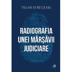 Cartea lui Traian Berbeceanu Radiografia unei m&226;r&537;&259;vii judiciare cuprinde memoriile recente ale unui poli&539;ist angajat &238;n lupta &238;mpotriva crimei organizate din Rom&226;nia Traian Berbeceanu a tr&259;it evenimente care merit&259; consemnate de istoria contemporan&259; &537;i care constituie o m&259;rturie semnificativ&259; pentru genera&539;iile actuale &537;i viitoareNu am fost mereu poli&539;ist Dup&259; absolvirea 