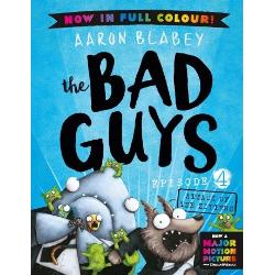 The fourth laugh-out-loud Bad Guys episode by award-winning creator Aaron Blabey now in full colourI wish Id had these books as a kid Hilarious – Dav Pilkey creator of Captain Underpants and Dog ManThey sound like the Bad Guys they look like the Bad Guys  and they even smell like the Bad GuysBut Mr Wolf Mr Piranha Mr Snake and Mr Shark are about to change all of that – 