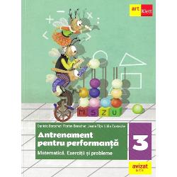 Matematica Exercitii si probleme - Antrenament pentru performanta - Clasa a III-a Prezentul auxiliar a fost avizat de Ministerul Educatiei si Cercetarii prin Ordinul nr 5318 din 21112019 si se regaseste la pozitia nr32 din anexa Ordinului Lucrarea este realizata in conformitate cu programa scolara pentru disciplina Matematica Clasele a lll-a- a IV-a aprobata prin Ordin al Ministrului nr 