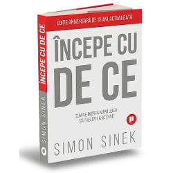 În 2009 Simon Sinek a declan&537;at o mi&537;care menit&259; s&259; ajute oamenii s&259; descopere un sens mai profund în munca lor &537;i a ad&259;ugat un termen nou în lexicul afacerilor DE CE Ast&259;zi oameni &537;i companii din întreaga lume vorbesc în mod curent despre „de ce”-ul lor Videoclipurile lui Sinek au fost vizionate de peste un miliard de persoane dintre care peste 65 de milioane au urm&259;rit discursul s&259;u TED 
