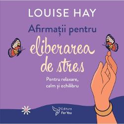 Louise Hay maestr&259; spiritual&259; apreciat&259; la nivel interna&539;ional supranumit&259; &537;i „regina afirma&539;iilor” î&539;i ofer&259; 24 de afirma&539;ii puternice pentru a te ajuta s&259; creezi &537;i s&259; men&539;ii o via&539;&259; f&259;r&259; stresÎn ritmurile frenetice în care tr&259;im azi uneori permitem agita&539;iei din jurul nostru s&259; se traduc&259; în stres stres la locul de munc&259; 