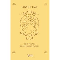 „Gândurile &537;i cuvintele noastre sunt foarte puternice Când ne schimb&259;m gândirea &537;i cuvintele experien&539;ele ni se schimb&259; &537;i ele Indiferent de unde venim indiferent cât de dificil&259; ne-a fost copil&259;ria putem face schimb&259;ri pozitive chiar azi“ Louise HayLouise Hay a sus&539;inut întotdeauna c&259; gândurile ne creeaz&259; via&539;a To&539;i avem capacitatea de a ne 