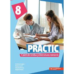 Practic 8 Caiet de Limba &537;i literatura român&259; este un auxiliar conceput pentru a consolida competen&539;ele elevilor într-un mod dinamic interactiv &537;i ingenios Cuprinde unit&259;&539;i tematice care s&259;-l sprijine pe elev s&259; recapituleze materia pentru Evaluarea Na&539;ional&259;Auxiliarul con&539;inestrategii de lectur&259; tematic&259;;activit&259;&539;i centrate 