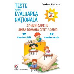 Teste pentru Evaluarea Nationala Clasa a II-a Comunicare in limba romana cititscris 12 teste citit  12 teste scris