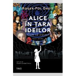 Cartea care te va face s&259; te îndr&259;goste&537;ti de filosofie „— În &538;ara Ideilor po&539;i s&259; crezi c&259; to&539;i oamenii sunt buni sau c&259; to&539;i sunt r&259;i S&259; spui c&259; timpul st&259; în loc ori c&259; se scurge f&259;r&259; încetare Po&539;i s&259; afirmi orice E&537;ti liber&259; Cu o condi&539;ie — Care 