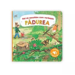 În p&259;dure tr&259;iesc multe animale P&259;s&259;rile ciripesc în copaci veveri&539;ele fac g&259;l&259;gie iar c&259;prioarele &537;i cerbii bonc&259;luiesc pe paji&537;te5 elemente sonore realiste însufle&539;esc paginile acestei c&259;r&539;i cu sunete specifice