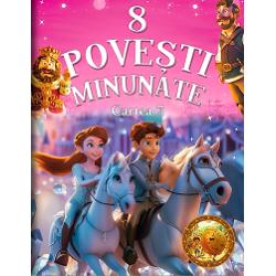 Deschide paginile acestei carti si patrunde intr-o lume fabuloasa plina de povesti captivante si ilustrate cu imagini spectaculoase De la eroi neinfricati la creaturi magice fiecare poveste iti aduce nu doar aventuri palpitante ci si lectii pretioase de viata Aceasta carte face parte din colectia Povesti Minunate Povestile incluse in aceasta carte• Legenda regelui Midas• Regele cu Barba de strurz• Clatita uriasa• 