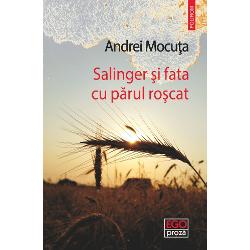 „O proz&259; magnetic&259; lucid&259; &537;i irezistibil&259; în care o tez&259; de doctorat prinde treptat conturul unui roman interior iar Salinger e doar pretextul ideal pentru a vorbi despre singur&259;tate fascina&539;ie &537;i nevoia profund&259; de a fi ascultat La seminarul condus de un doctorand rezervat &537;i ironic prelegerile devin oglinzi iar comentariile studen&539;ilor – confesiuni În Salinger &537;i fata cu p&259;rul 