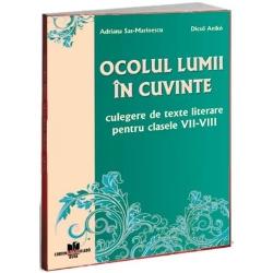 Ocolul lumii in cuvinte clasele VII-VIII Culegere texte literare