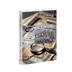 Ce au în comun Capul Horn Insula Pa&537;telui Tahiti Auschwitz Bastilia Waterloo Agora Avalon Golgota Atlantida Toate sunt repere esen&539;iale ale culturii generale100 de locuri ale culturii generale este o c&259;l&259;torie inedit&259; în cinci etape prin spa&539;ii reale simbolice istorice sau imaginare sacre consacrate sau blestemate care au modelat con&537;tiin&539;a noastr&259; colectiv&259; Fie c&259; este vorba de continente sau 
