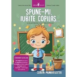 Fi&537;e de lucru pentru clasa preg&259;titoare pentru &537;colile &537;i sec&539;iile cu predare în limba maghiar&259;„Iat&259; un prieten care provoac&259; imagina&355;ia &351;i deschide apetitul spre socializare &351;i comunicare a fascinantelor Gâze din clasa preg&259;titoare” Ilisie Lumini&355;aMaterialul didactic auxiliar Spune-mi iubite copila&351; pune la îndemâna dasc&259;lului un material util pentru 